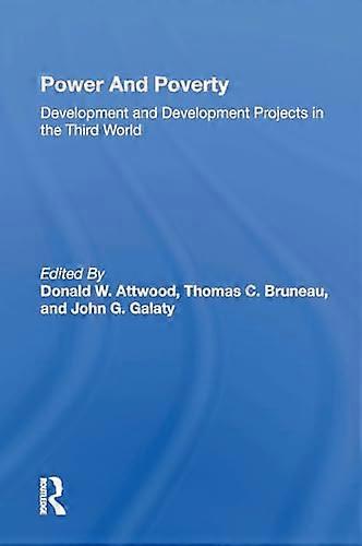 Power And Poverty: Development And Development Projects In The Third World