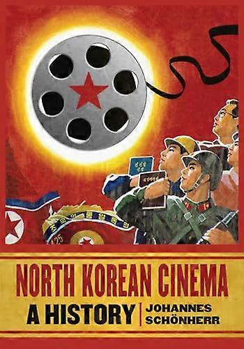 North Korean Cinema: A History