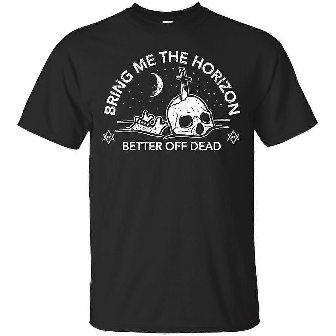 Better Off Dead Camiseta Witty Print Unisex
