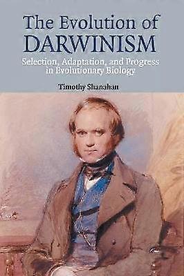 The Evolution of Darwinism
