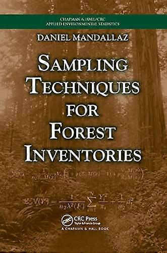 Sampling Techniques for Forest Inventories (Chapman & Hall/CRC Applied Environmental Statistics)