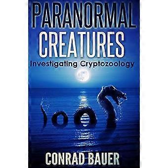 Paranormale wezens die cryptozoölogie onderzoeken