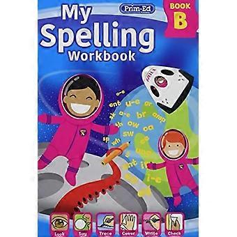 Mijn spellingwerkboek Boek B (Mijn spellingwerkmap)
