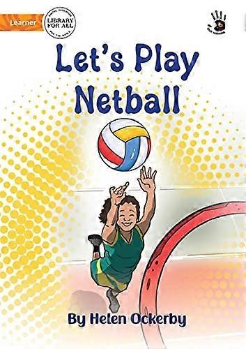 Låt oss spela Netball-Vår Yarning