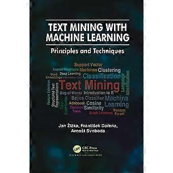 Text Mining With Machine Learning Principles And Techniques - Jan ika