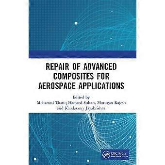 Repair Of Advanced Composites For Aerospace Applications - Taylor & Francis Ltd - Paperback - en Book