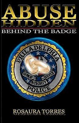 Abuse Hidden Behind The Badge