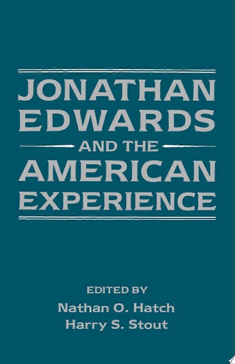 Jonathan edwards and the american experience