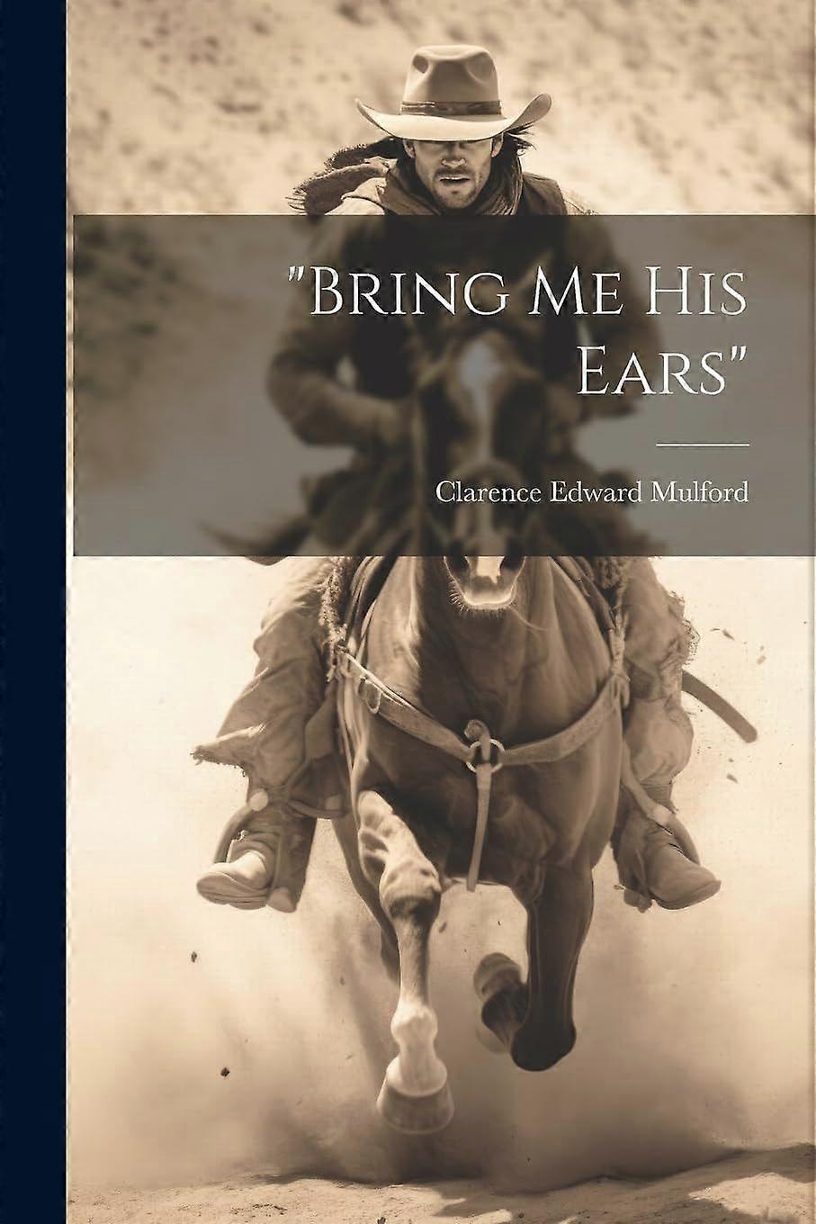 bring me his ears