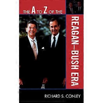 De A a Z da Era Reagan-Bush - Richard S. Conley - Brochura - Livro em inglês - História