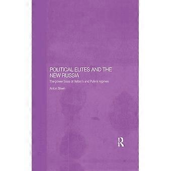 Elites Políticas e a Nova Rússia: A Base de Poder dos Regimes de Yeltsin e Putin - Anton Steen - Brochura - Livro em Inglês - História