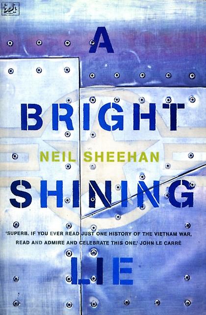 A Bright Shining Lie by Neil Sheehan Paperback