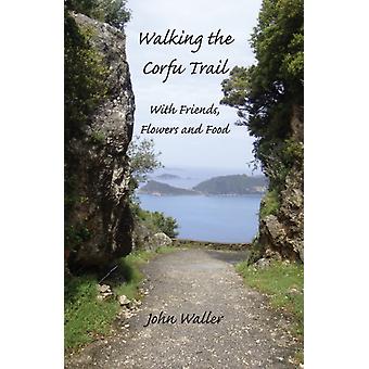 Walking The Corfu Trail - John Waller