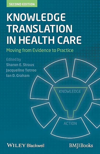 Knowledge Translation In Health Care Paperback Book