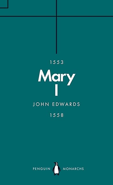 Mary I Penguin Monarchs by John Edwards Paperback Book