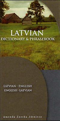 Latvianenglishenglishlatvian Dictionary Phrasebook by Amanda Jatniece Paperback