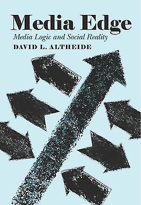 Media Edge by David L. Altheide Paperback Book