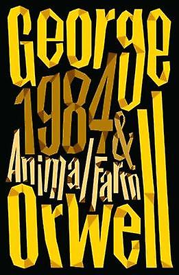 Animal Farm and 1984 Nineteen Eighty-Four