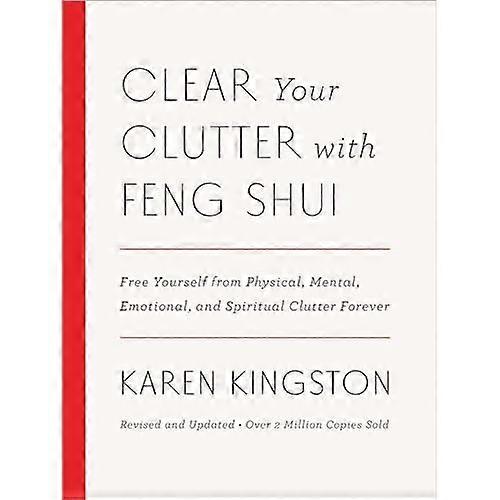 Clear Your Clutter with Feng Shui (Revised and Updated)
