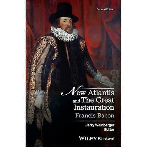 New Atlantis and the Great Instauration (Crofts Classics)