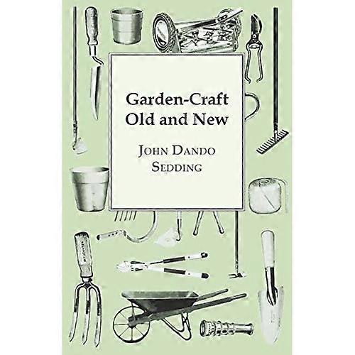 Garden-Craft Old and New