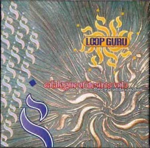 Loop Guru Catalogue of Desires Vol. 3 The Clear W CD