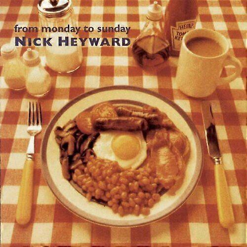 Heyward Nick From Monday to Sunday CD