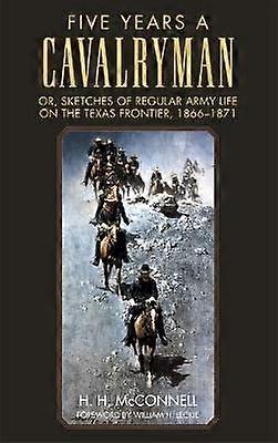 Five Years a Cavalryman
