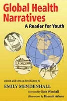Global Health Narratives - A Reader for Youth