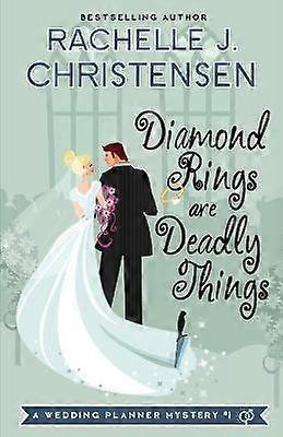 Diamond Rings Are Deadly Things