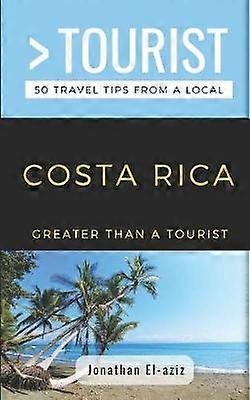 Greater Than a Tourist- Costa Rica