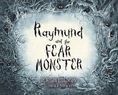 Raymund and the Fear Monster