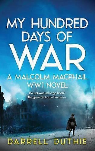 My Hundred Days Of War by Darrell Duthie Hardback Book