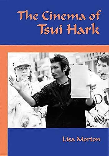 The Cinema of Tsui Hark