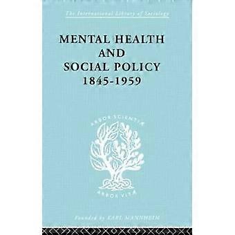 Salud Mental y Política Social 1845-1959