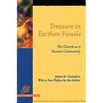 Treasure In Earthen Vessels The Church As A Human Community - James M. Gustafson - Paperback - en Book