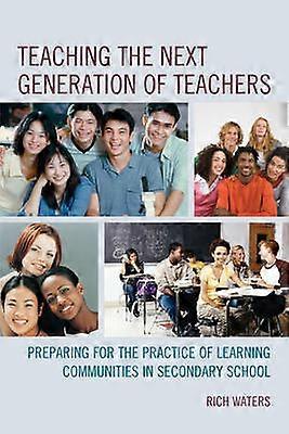 Teaching the Next Generation of Teachers