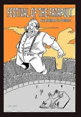 Festival of the Fatapult