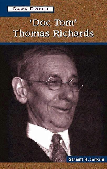 Doc Tom Thomas Richards by Geraint H. Jenkins Paperback