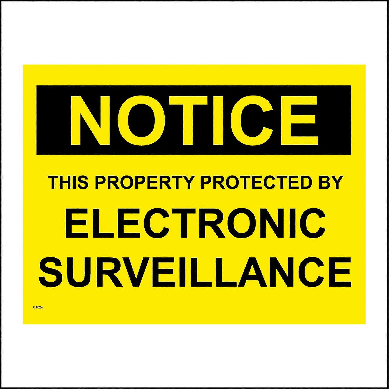 CT024 Notice This Property Protected By Electronic Surve Sign