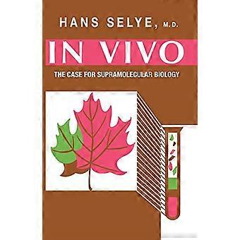 In vivo: Saken for supramolekylær biologi