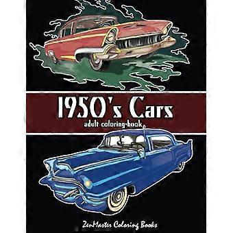 1950's Cars Adult Coloring Book: Cars Coloring Book for Men