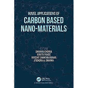 Novel Applications of Carbon Based Nano materials