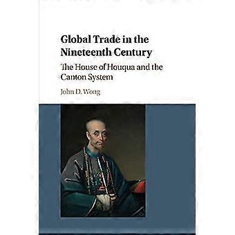 Global Trade In The Nineteenth Century - John Wong - Paperback - en Book
