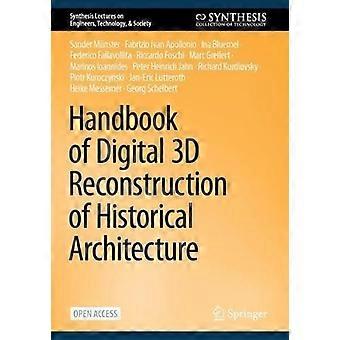 Handbook Of Digital 3d Reconstruction Of Historical Architecture - Sander Mnster - Paperback - en Book
