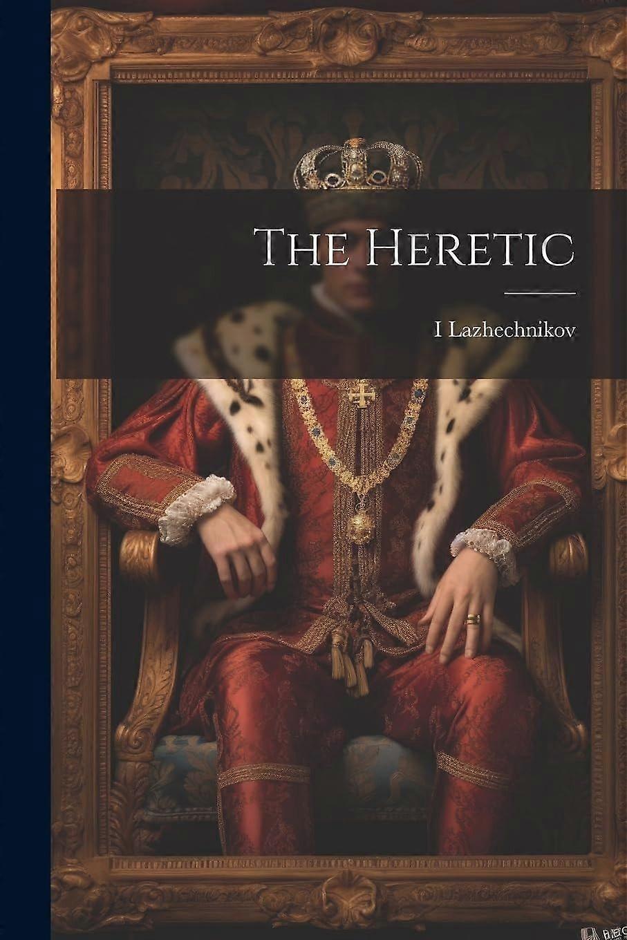 The heretic