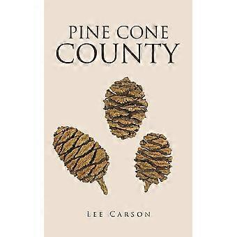 Pine cone county