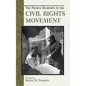 A Tradição Humana no Movimento dos Direitos Civis - Bloomsbury Publishing PLC - Capa dura - Livro em inglês - História