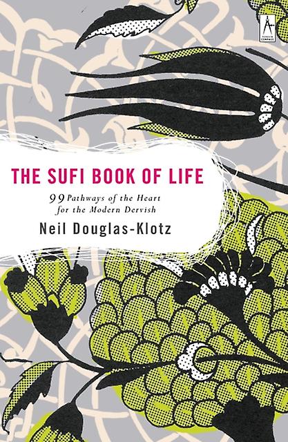 Sufi Book Of Life by Neil DouglasKlotz Paperback