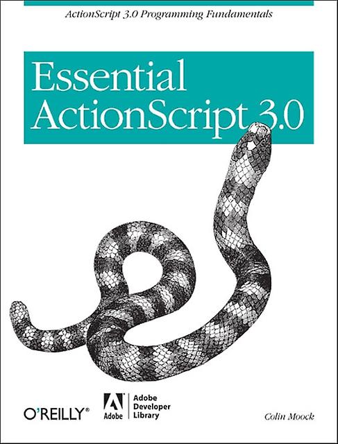 Essential Actionscript 3.0 by Colin Moock Paperback Book